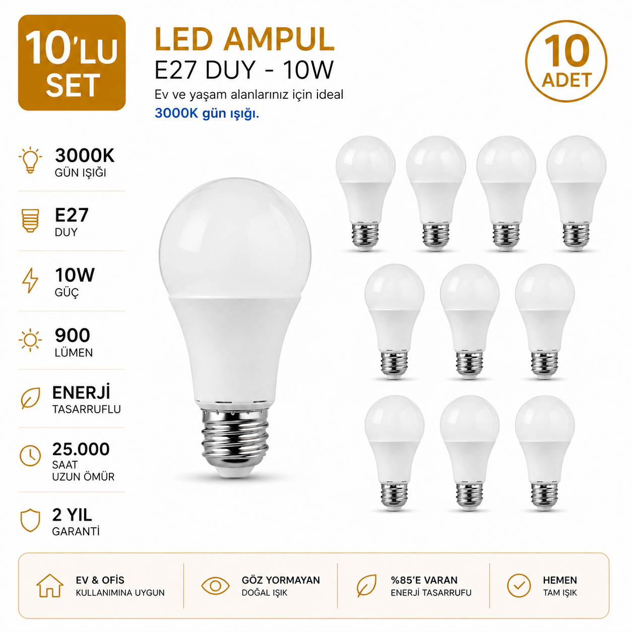 E-27 10 Watt 3000 K LED AMPUL / 10'lu Set