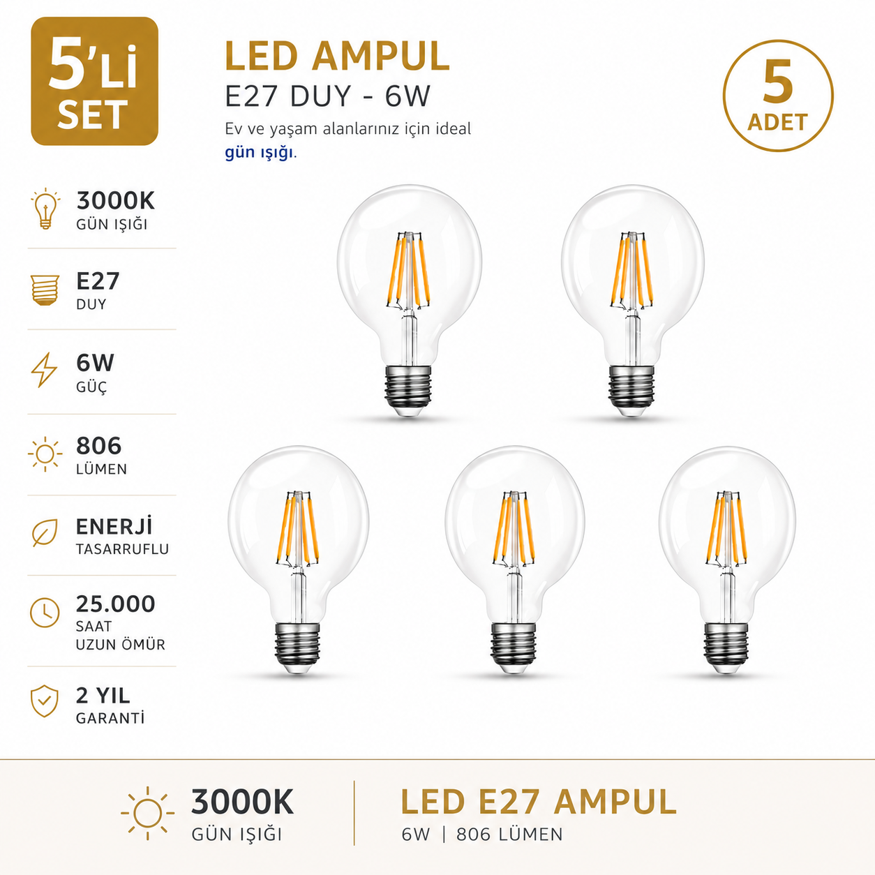 E-27 6 Watt 3000 K LED AMPUL - G95 / 5'lİ Set