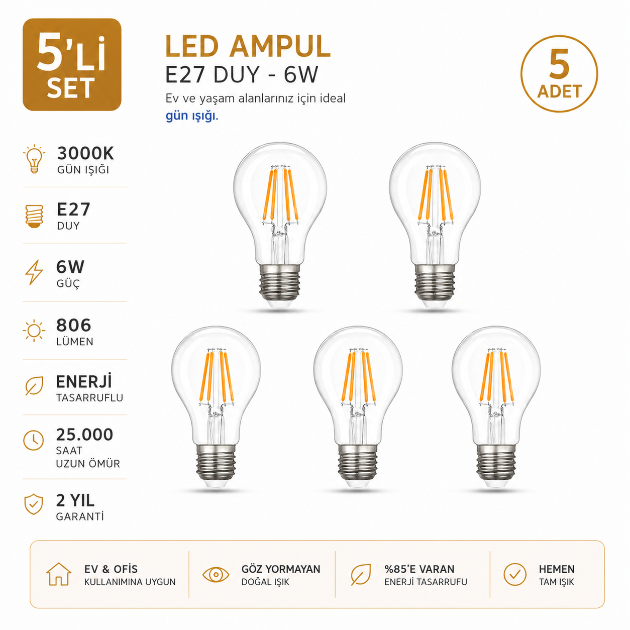 E-27 6 Watt 3000 K LED AMPUL / 5'li Set